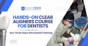 Hands-on Clear Aligners Course