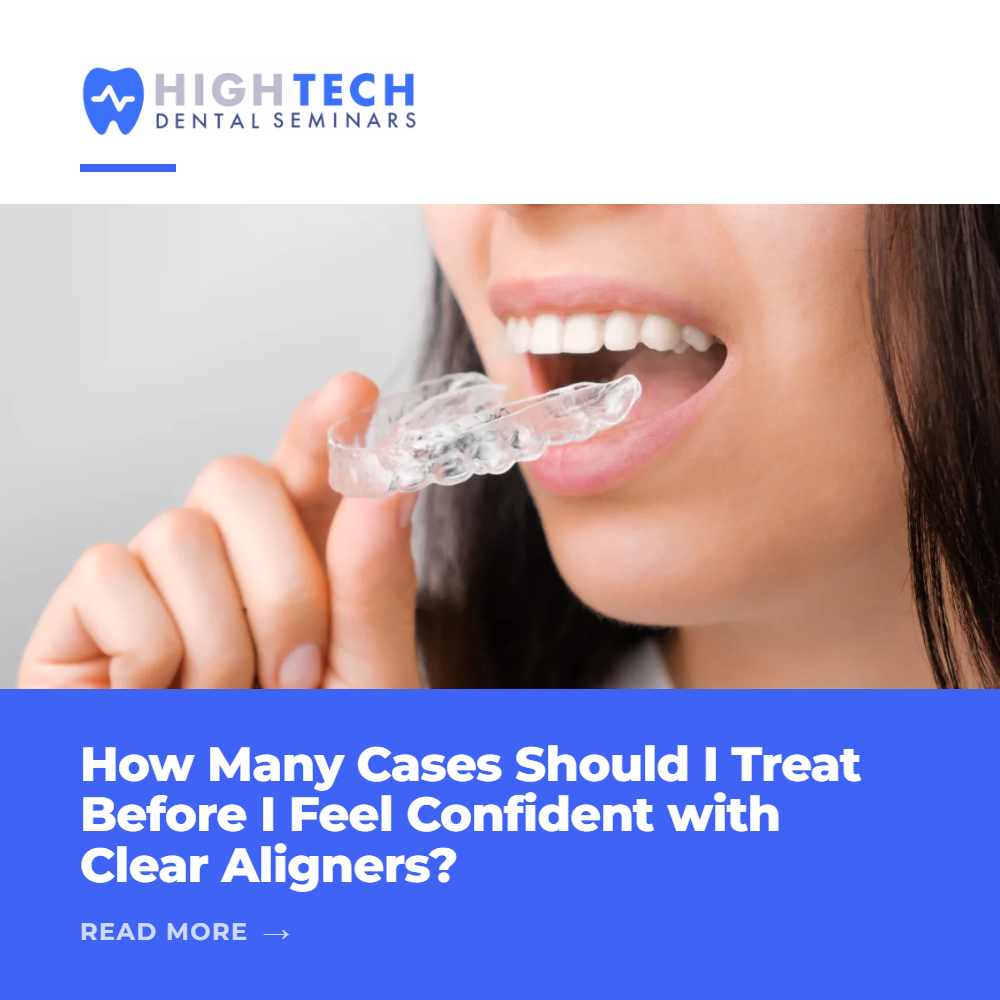Dentist reviewing a clear aligner case at High Tech Dental Seminars