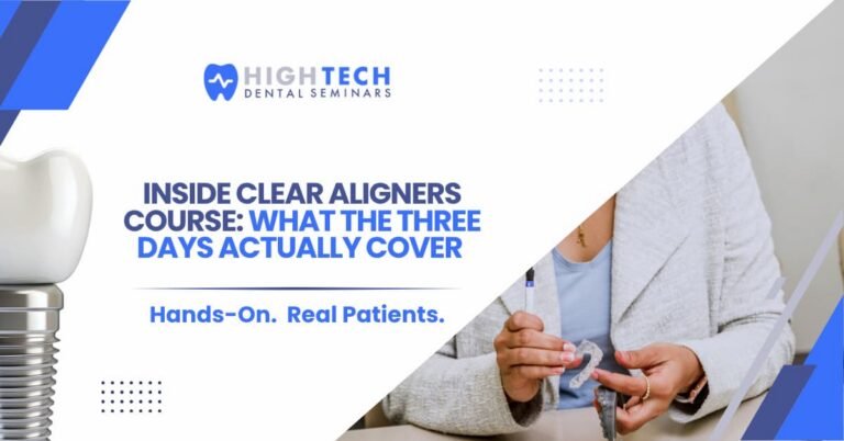 Inside the Step-by-Step Clear Aligners Course What the Three Days Actually Cover
