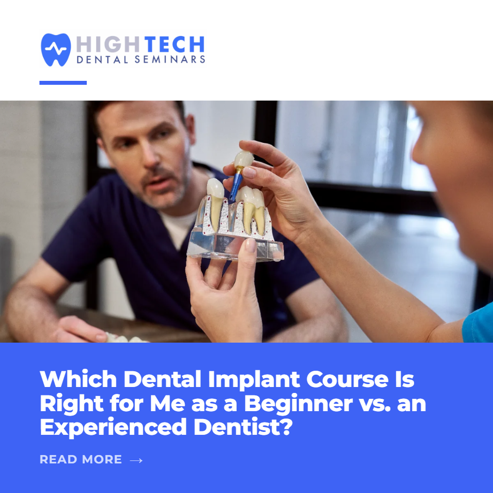 Dentist comparing implant course options at High Tech Dental Seminars