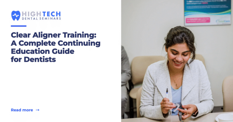 Clear Aligner Training: A Complete Continuing Education Guide for Dentists